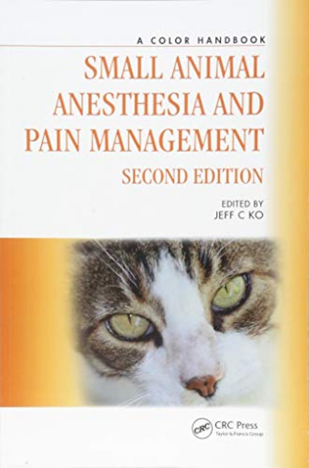 Small Animal Anesthesia and Pain Management
