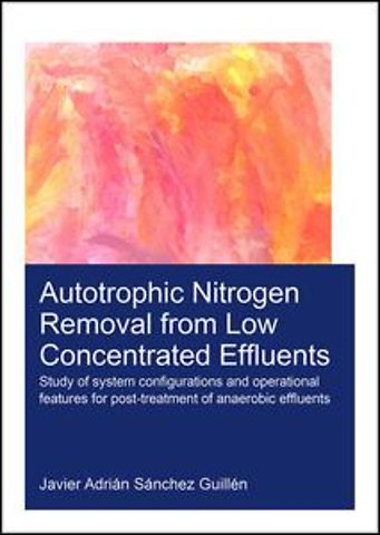 Autotrophic Nitrogen Removal from Low Concentrated Effluents