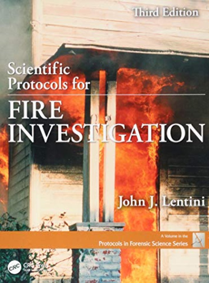 Scientific Protocols for Fire Investigation, Third Edition