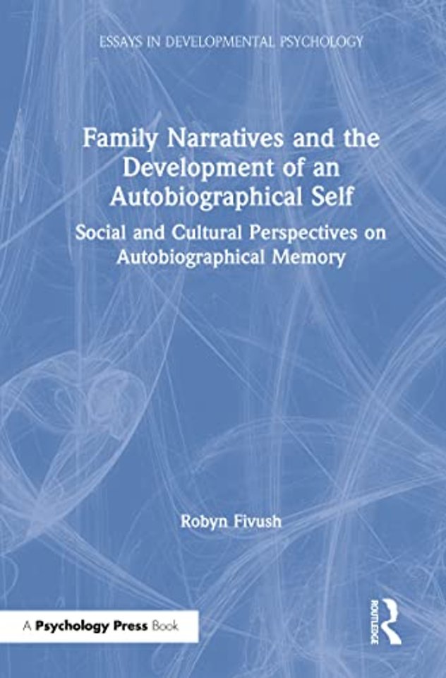 Family Narratives and the Development of an Autobiographical Self