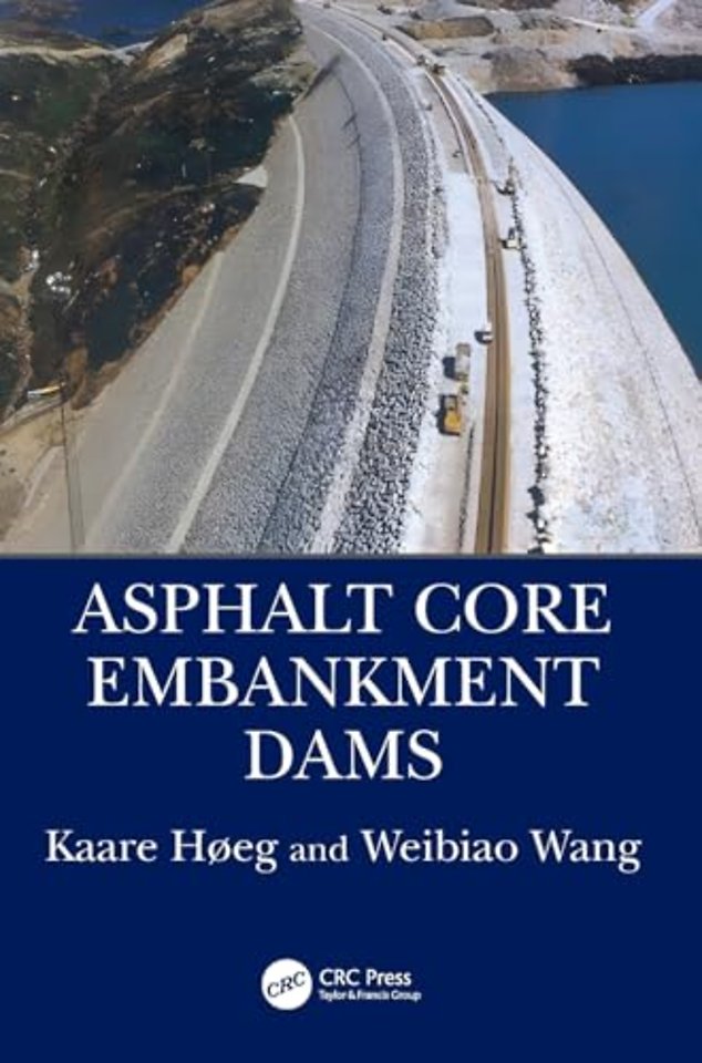Asphalt Core Embankment Dams