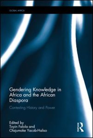 Gendering Knowledge in Africa and the African Diaspora