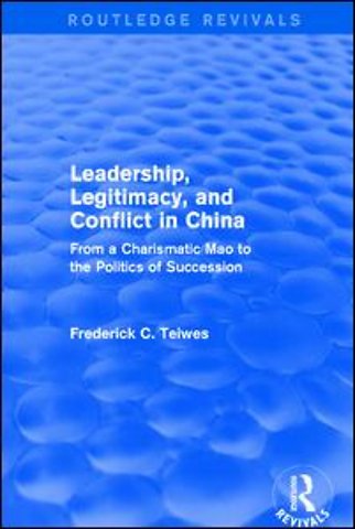 Leadership, Legitimacy, and Conflict in China