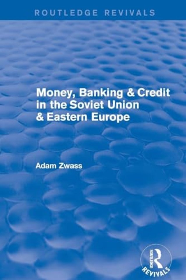 Money, Banking & Credit in the soviet union & eastern europe