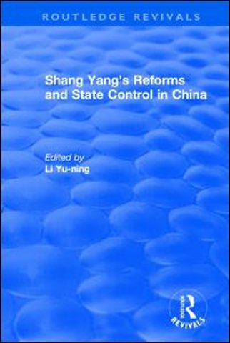 Revival: Shang yang's reforms and state control in China. (1977)