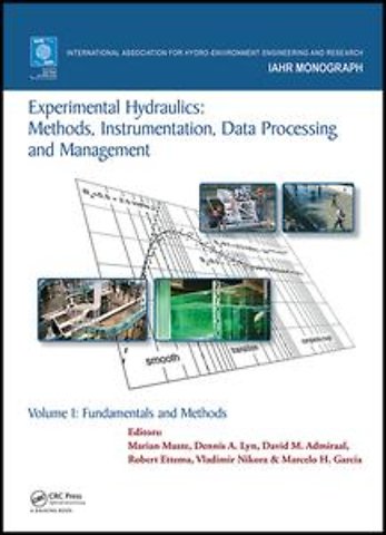 Experimental Hydraulics: Methods, Instrumentation, Data Processing and Management