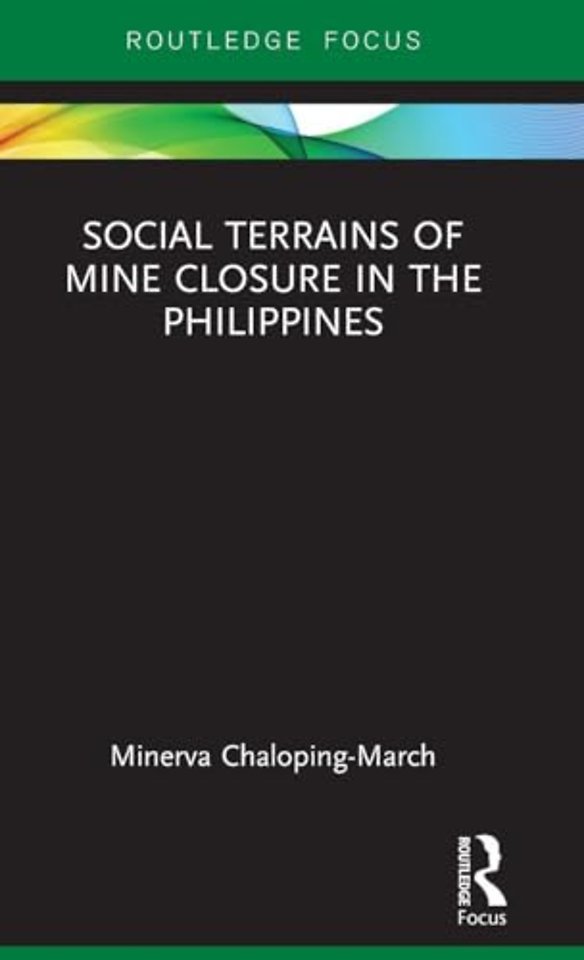 Social Terrains of Mine Closure in the Philippines