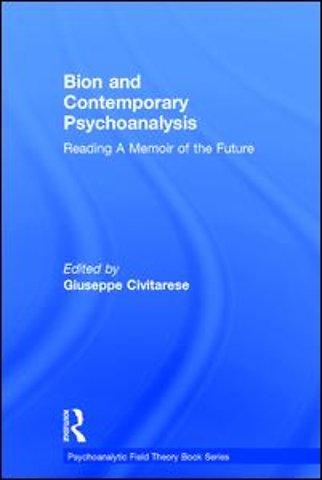 Bion and Contemporary Psychoanalysis