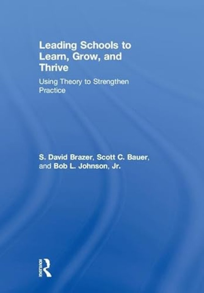 Leading Schools to Learn, Grow, and Thrive