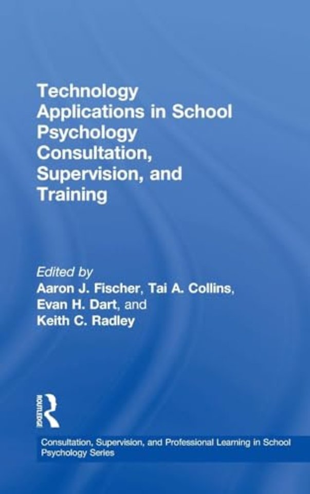 Technology Applications in School Psychology Consultation, Supervision, and Training