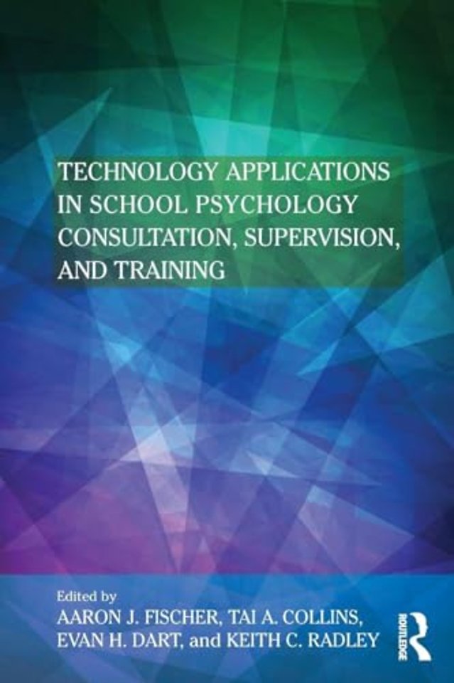 Technology Applications in School Psychology Consultation, Supervision, and Training