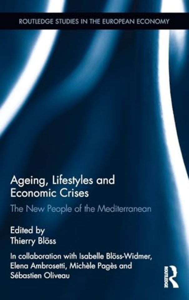 Ageing, Lifestyles and Economic Crises