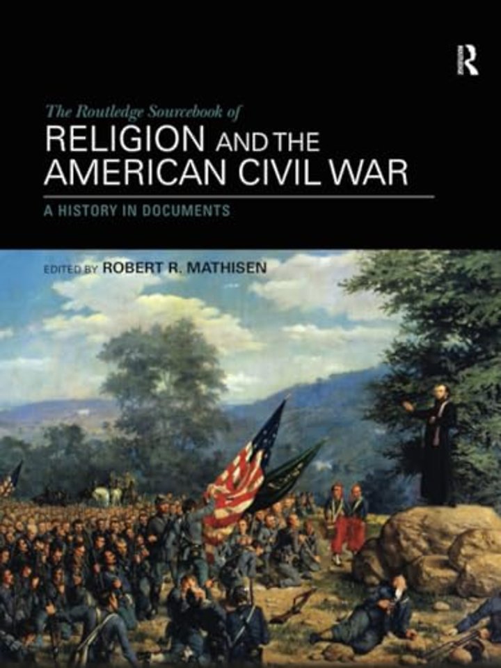 Routledge Sourcebook of Religion and the American Civil War