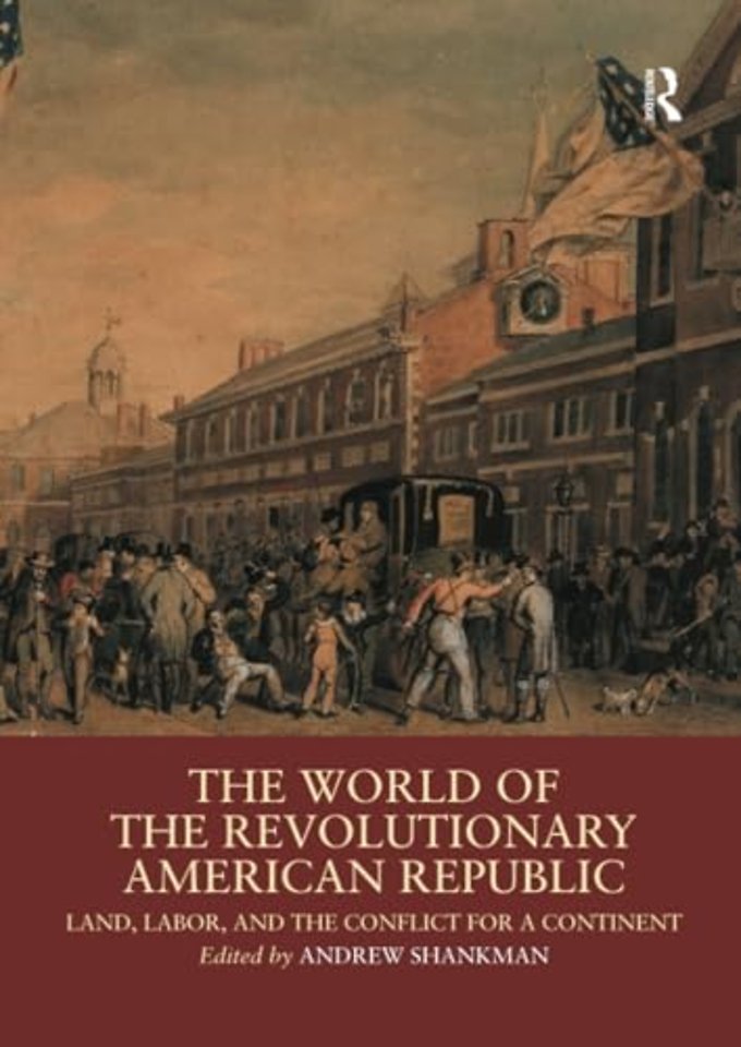 World of the Revolutionary American Republic
