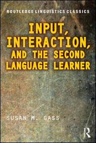 Input, Interaction, and the Second Language Learner