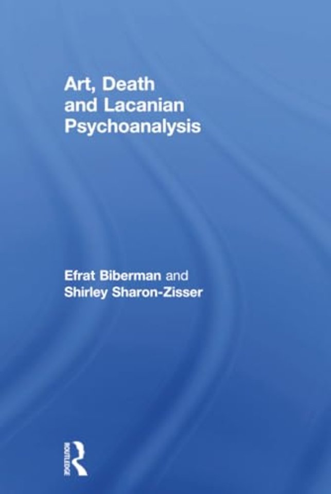 Art, Death and Lacanian Psychoanalysis