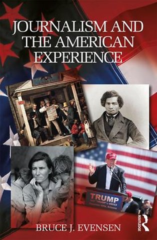 Journalism and the American Experience