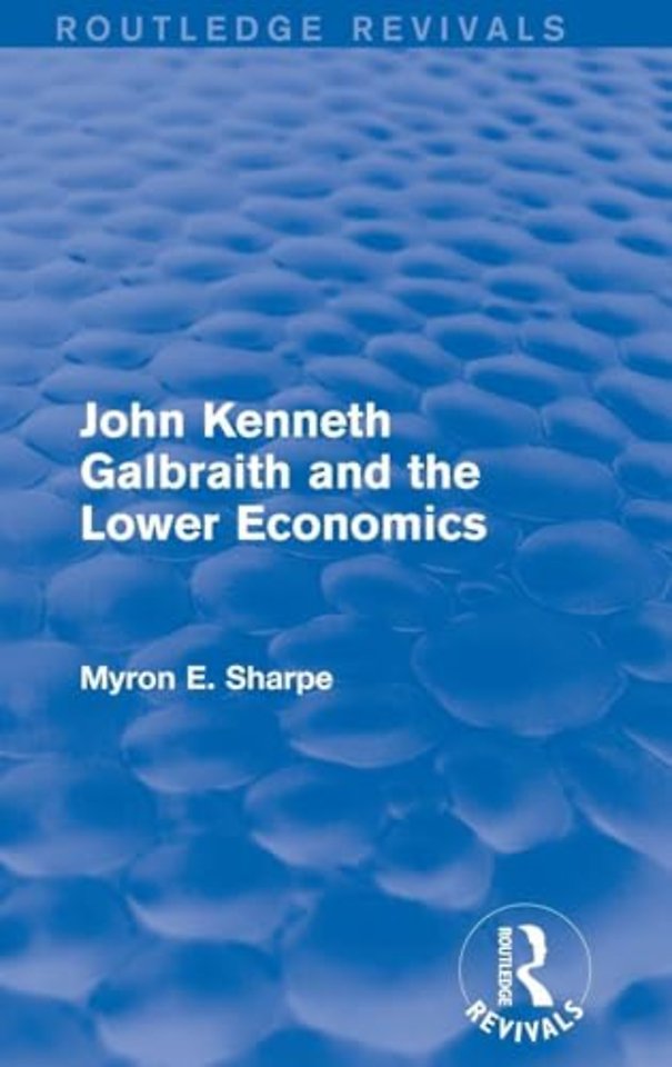 Revival: Galbraith and Lower Econ II (1990)