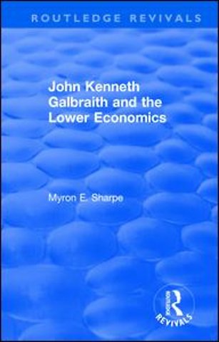 Revival: Galbraith and Lower Econ II (1990)