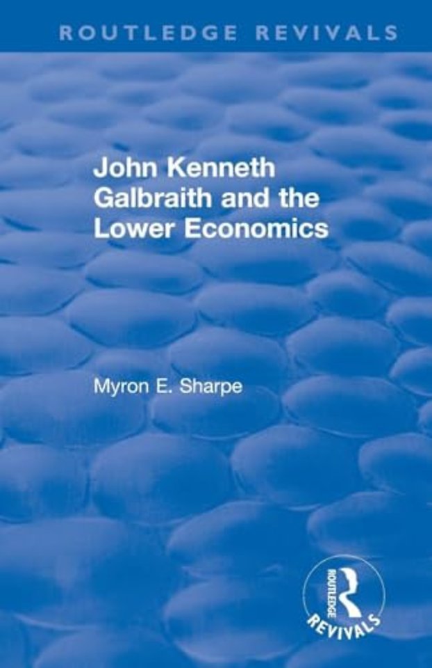 Revival: Galbraith and Lower Econ II (1990)