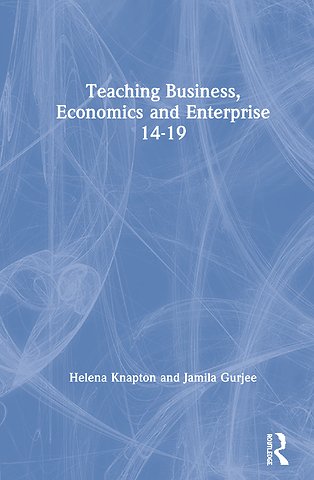 Teaching Business, Economics and Enterprise 14-19