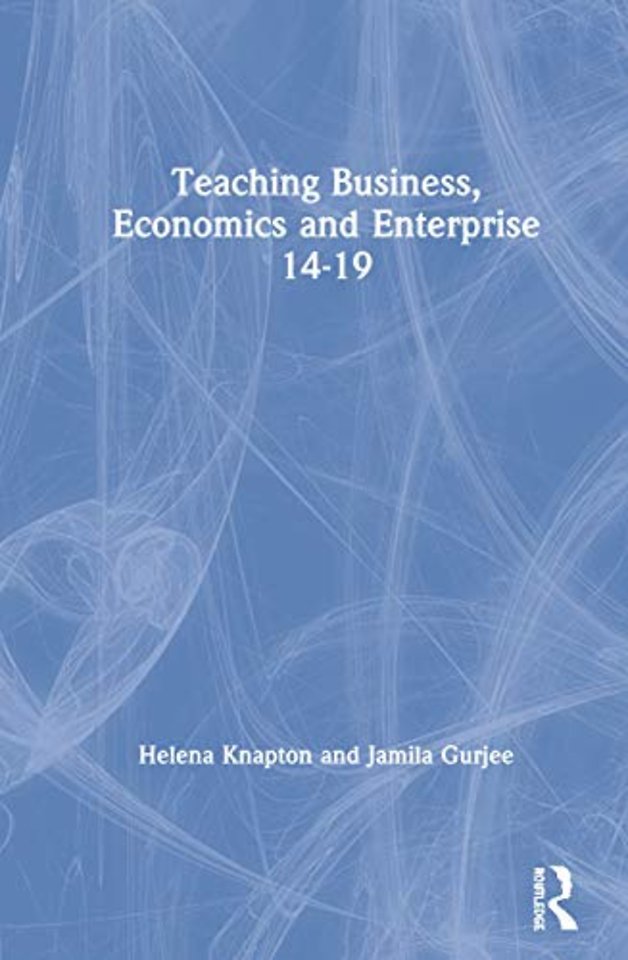 Teaching Business, Economics and Enterprise 14-19
