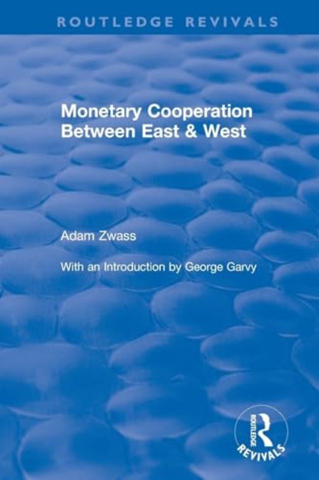 Monetary Cooperation Between East and West