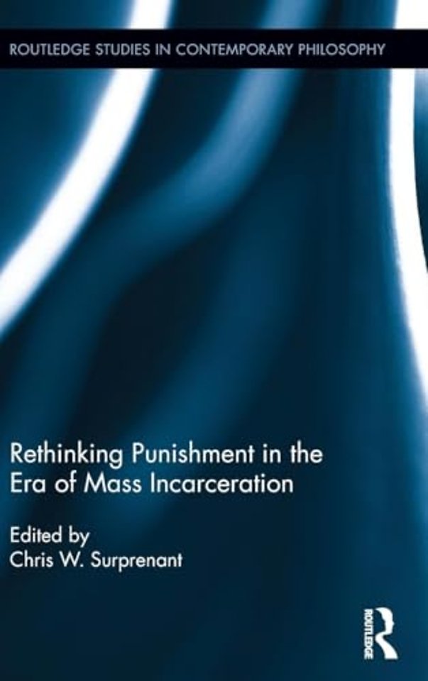 Rethinking Punishment in the Era of Mass Incarceration