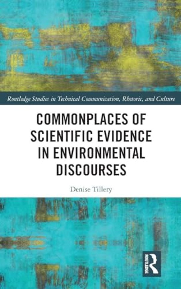 Commonplaces of Scientific Evidence in Environmental Discourses