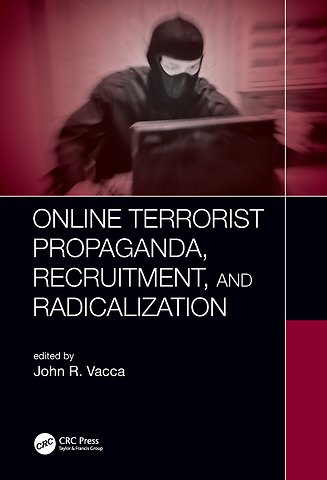 Online Terrorist Propaganda, Recruitment, and Radicalization