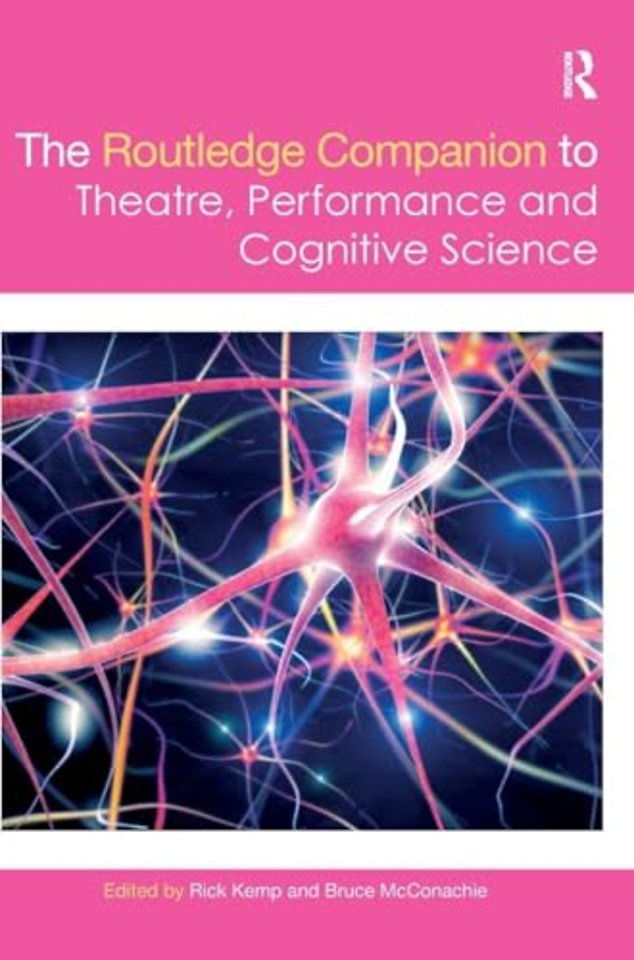 Routledge Companion to Theatre, Performance and Cognitive Science