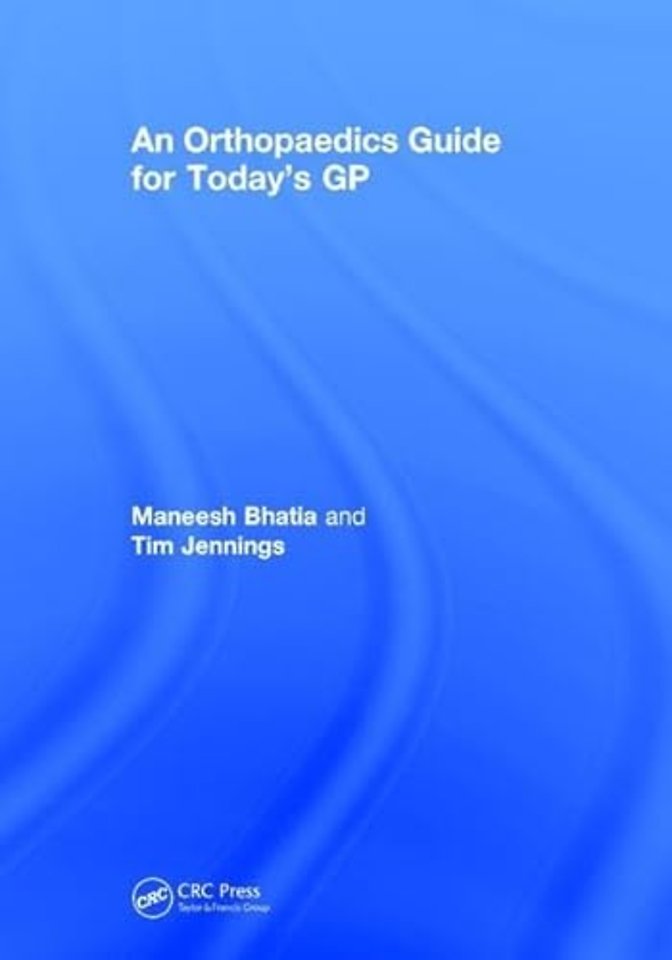 Orthopaedics Guide for Today's GP