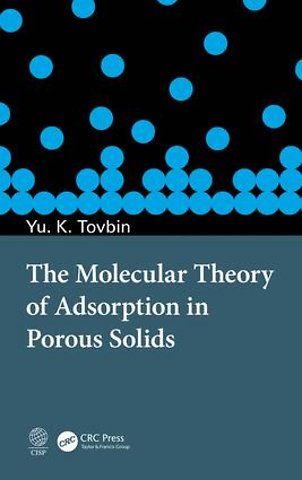 Molecular Theory of Adsorption in Porous Solids