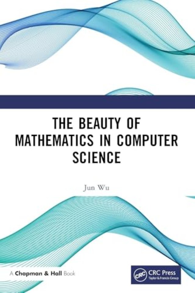 Beauty of Mathematics in Computer Science