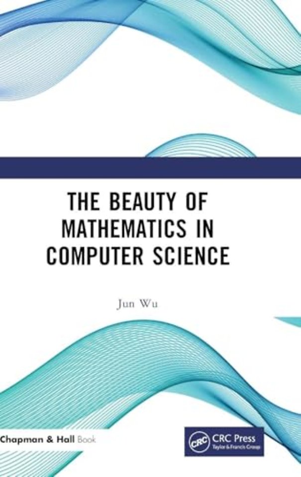 Beauty of Mathematics in Computer Science