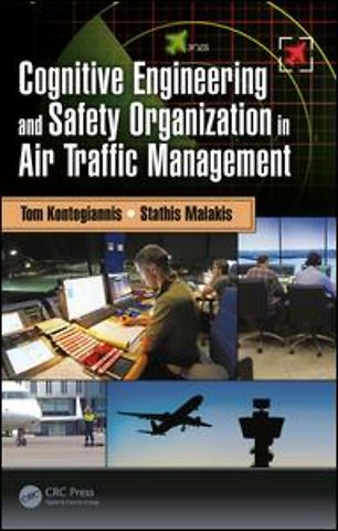 Cognitive Engineering and Safety Organization in Air Traffic Management
