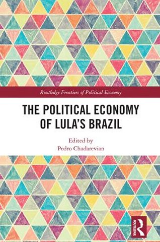 Political Economy of Lula’s Brazil