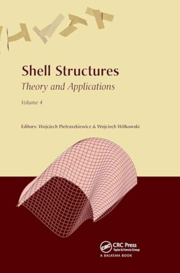 Shell Structures: Theory and Applications Volume 4