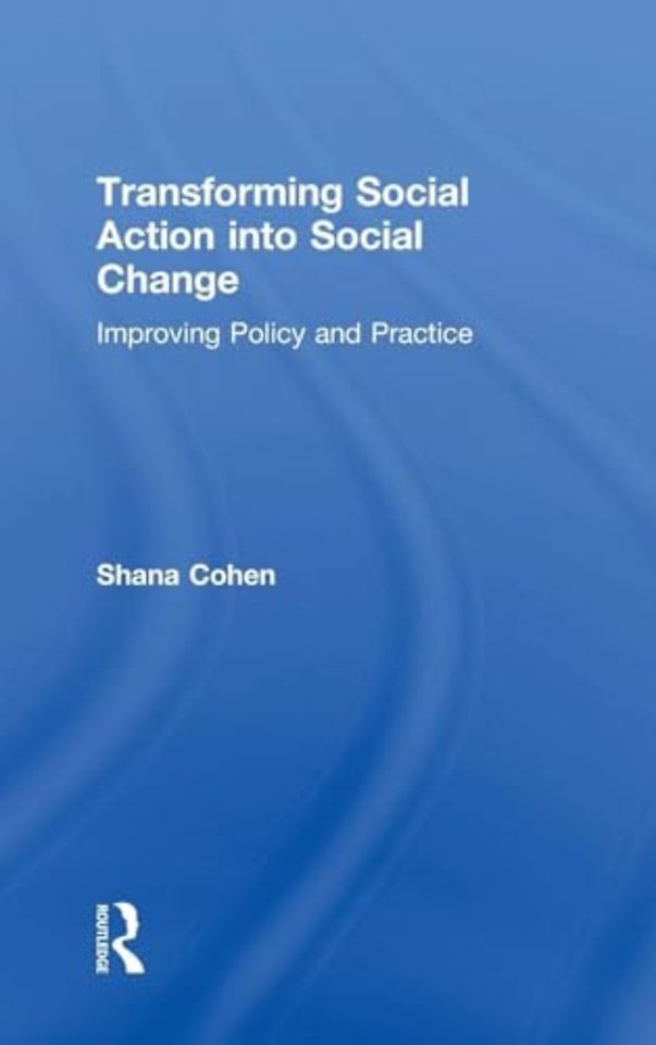 Transforming Social Action into Social Change