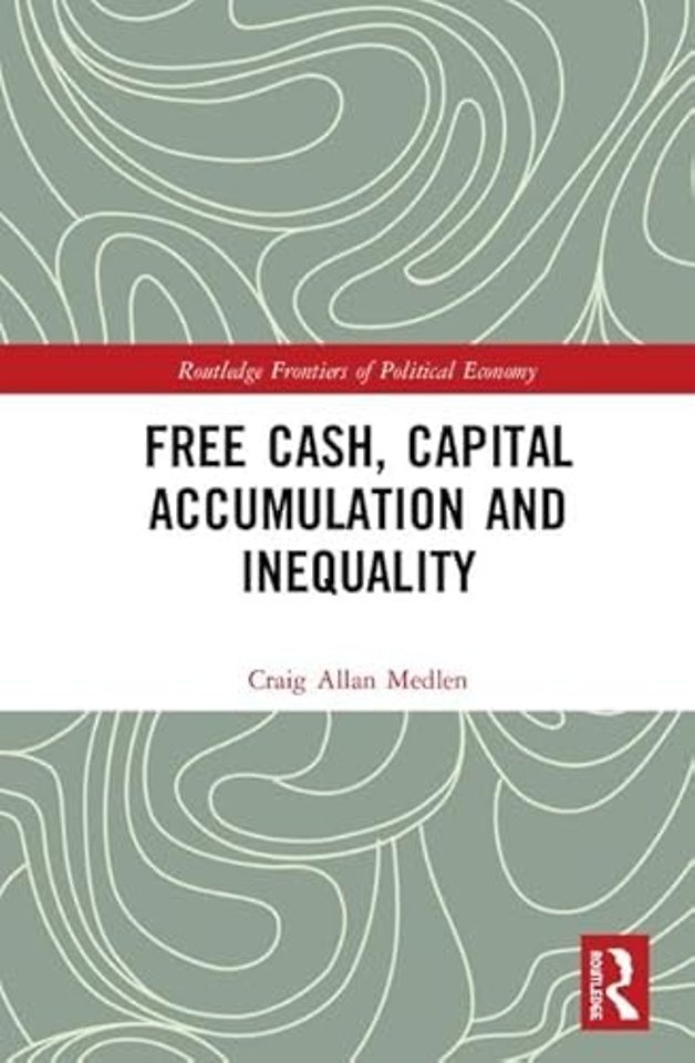 Free Cash, Capital Accumulation and Inequality