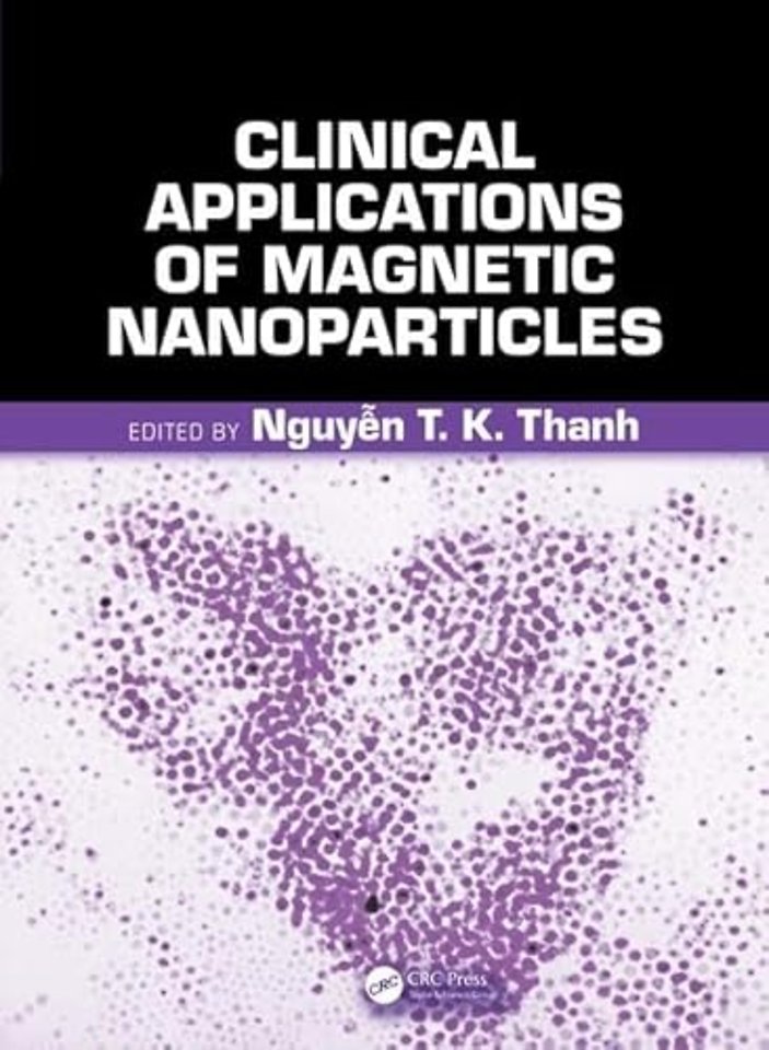 Clinical Applications of Magnetic Nanoparticles