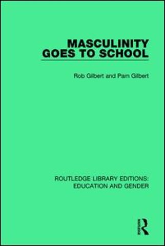 Masculinity Goes to School