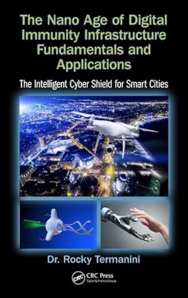 Nano Age of Digital Immunity Infrastructure Fundamentals and Applications