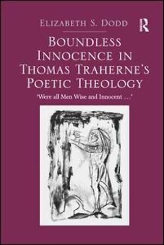 Boundless Innocence in Thomas Traherne's Poetic Theology
