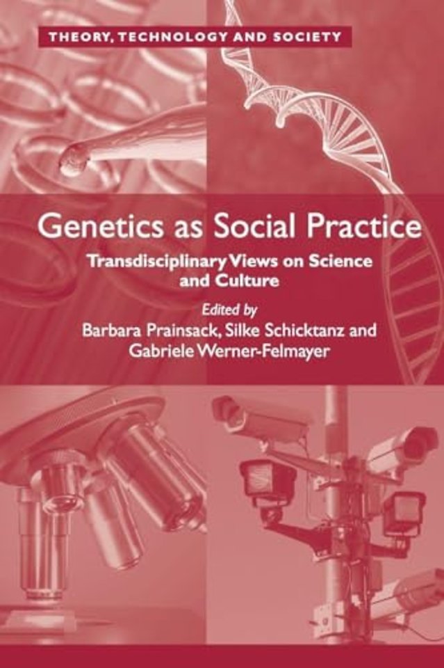 Genetics as Social Practice