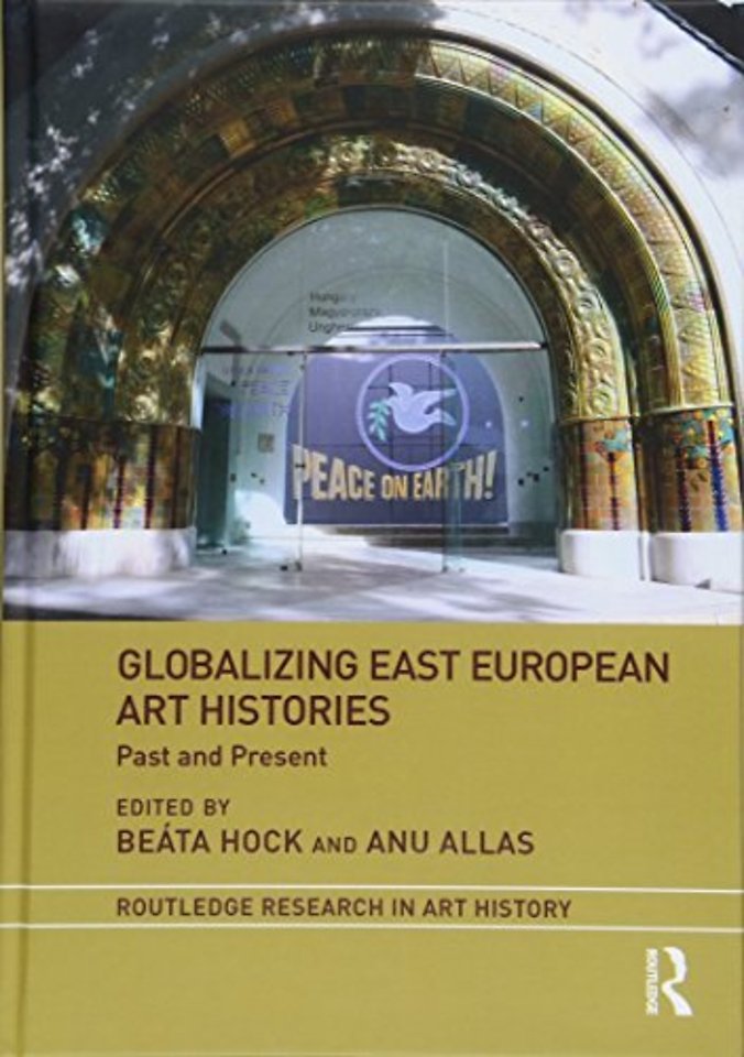Globalizing East European Art Histories