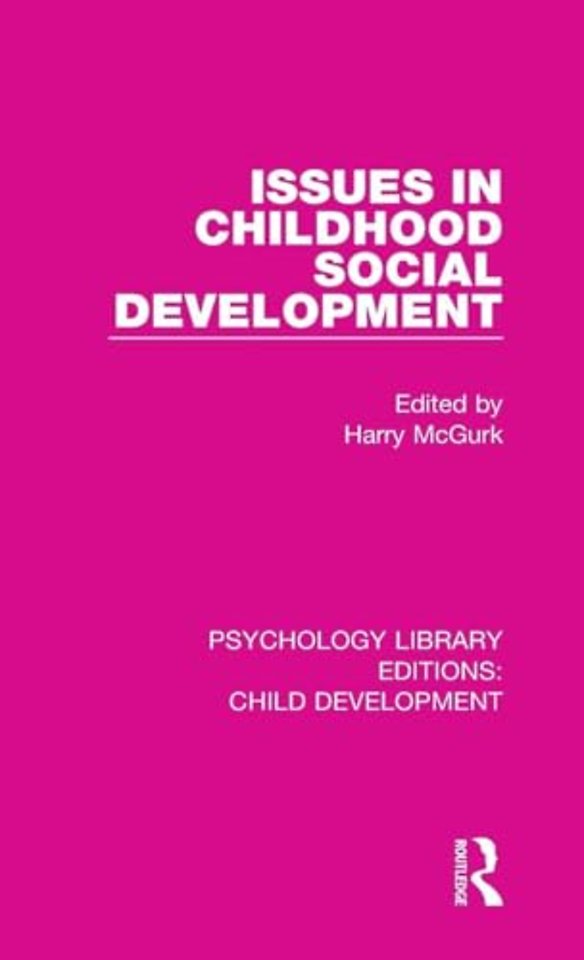 Issues in Childhood Social Development