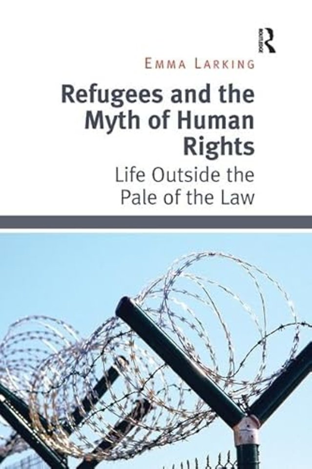 Refugees and the Myth of Human Rights