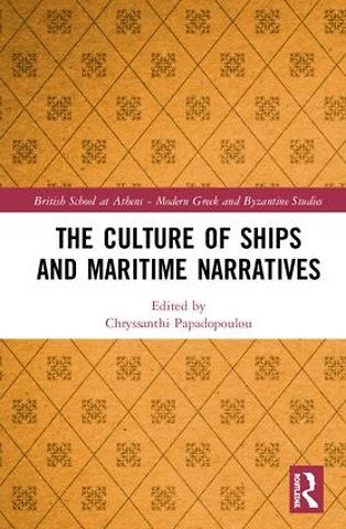 Culture of Ships and Maritime Narratives
