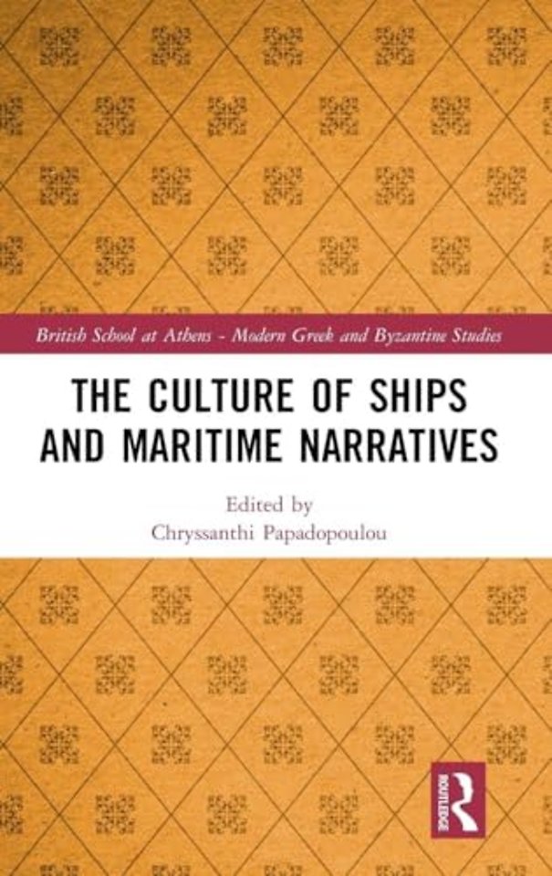 Culture of Ships and Maritime Narratives